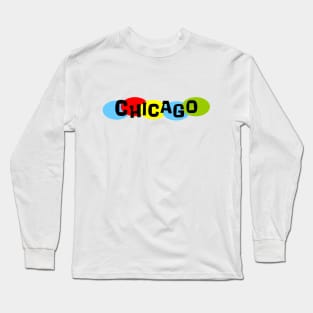 That Chicago Thing! Long Sleeve T-Shirt